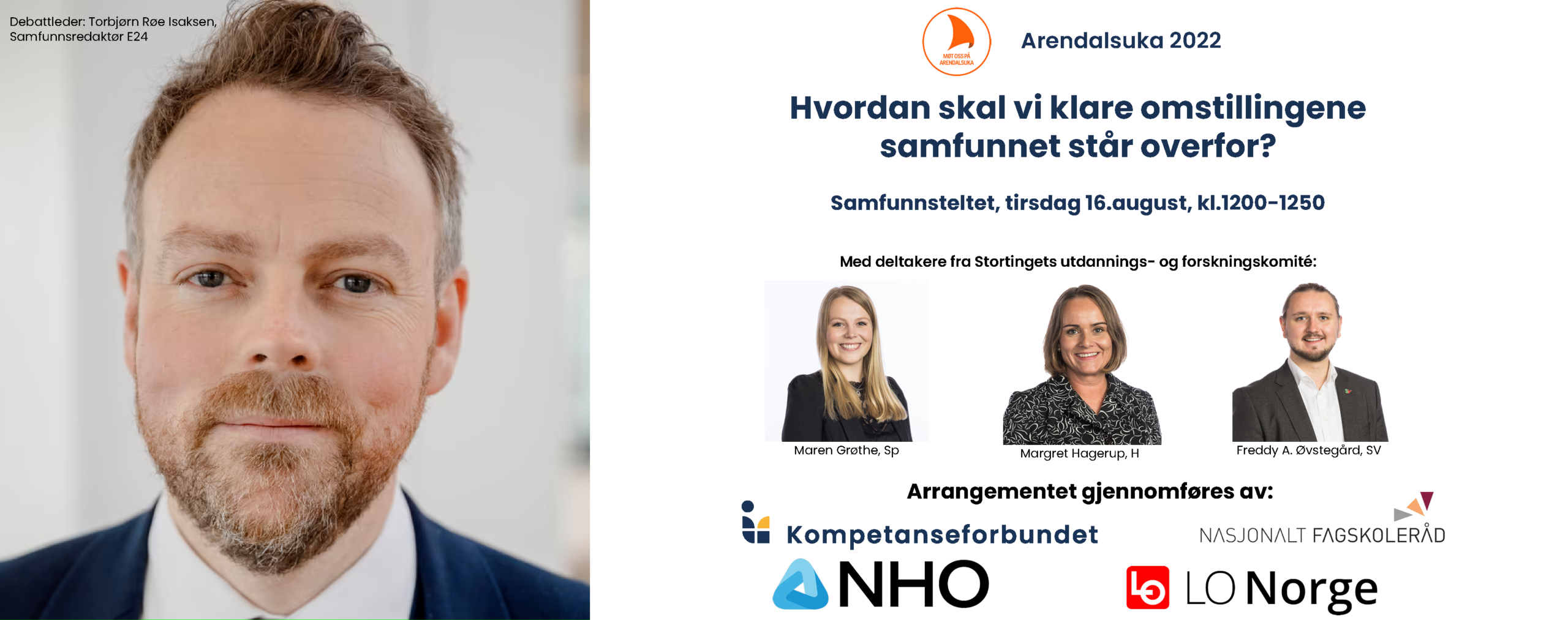 Arendalsuka: Hvordan skal vi klare omstillingene samfunnet står overfor?